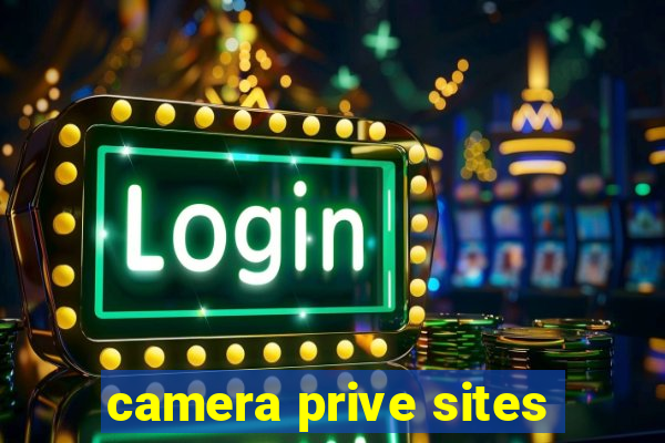 camera prive sites